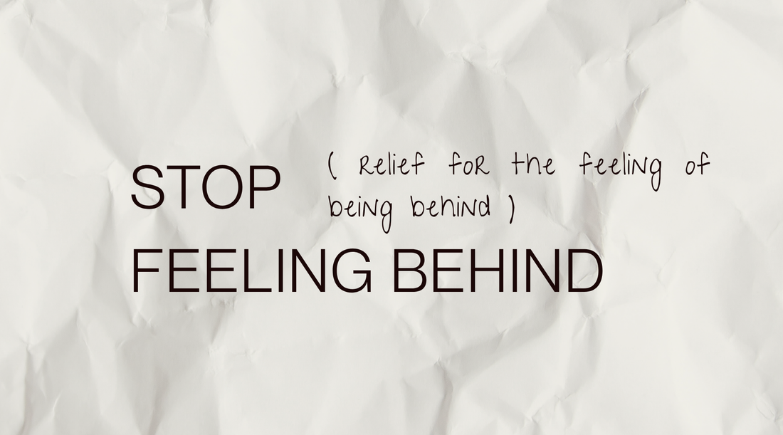 The Exhaustion of Always Feeling Behind